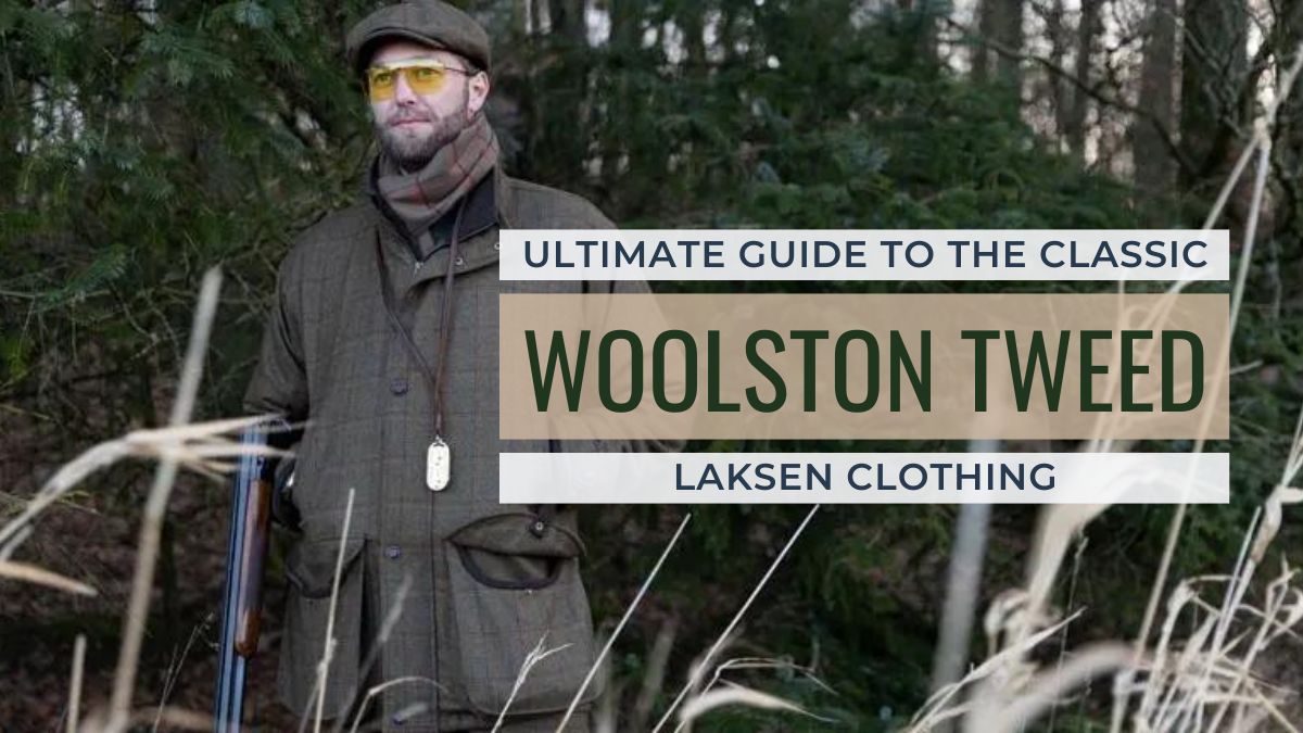 Laksen Clothing The Ultimate Guide to the Classic Woolston Tweed