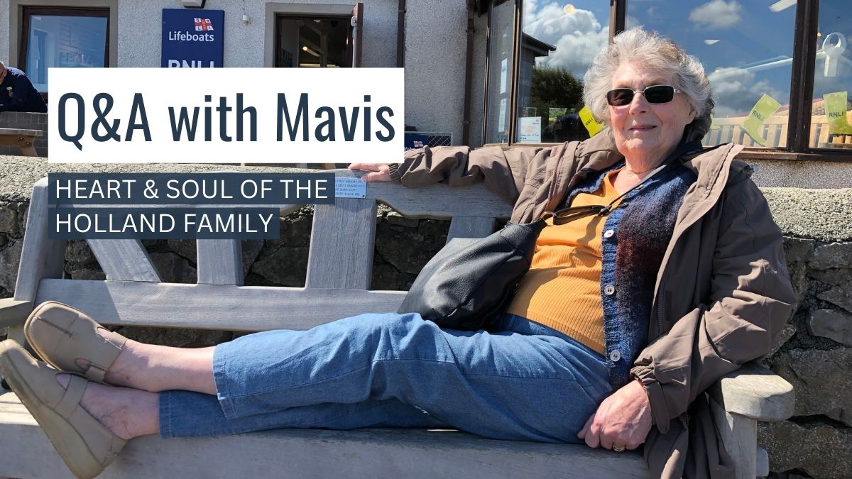 Q&A with Mavis - heart and soul of the holland family