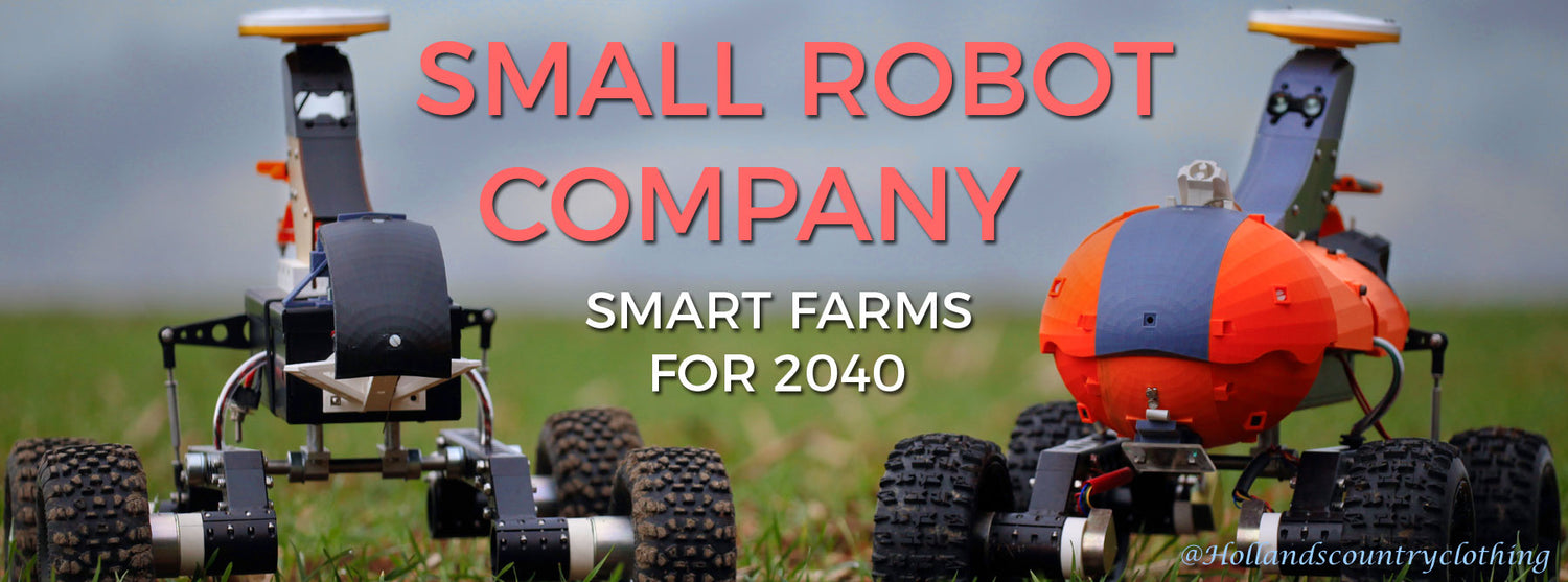 SMALL ROBOT COMPANY | SMART FARMS FOR 2040