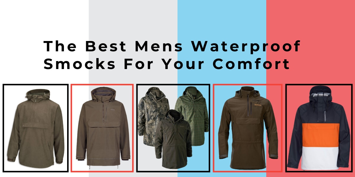 The Best Mens Waterproof Smocks For Your Comfort