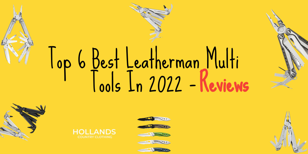Top 6 Best Leatherman Multi Tools In 2022 – Reviews