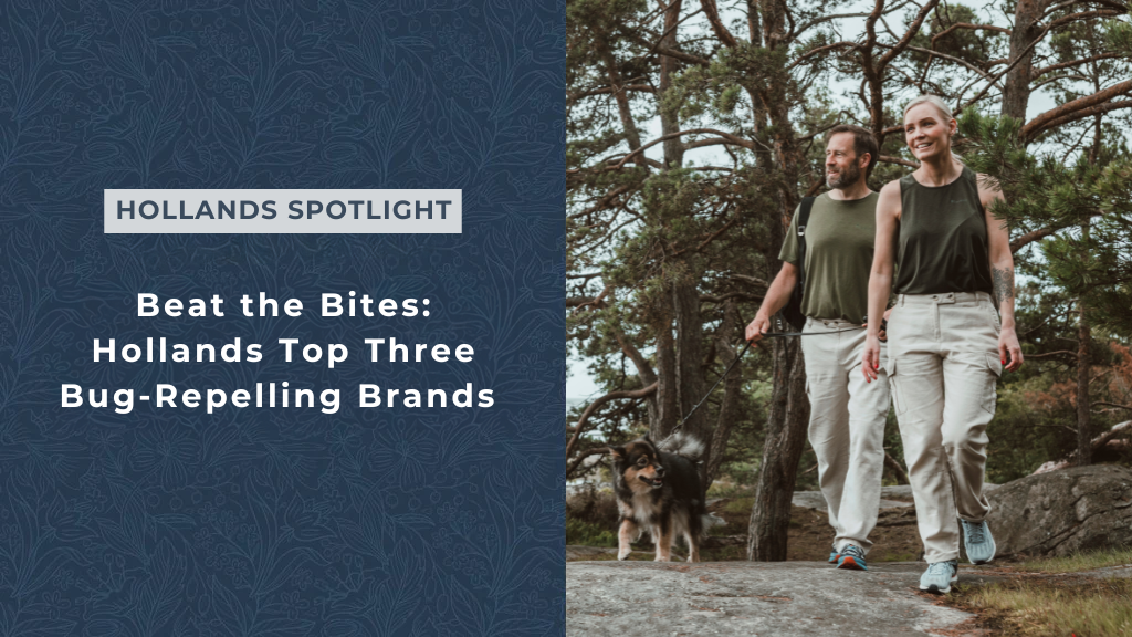 Beat the Bites: Hollands Top Three Bug-Repelling Brands (for a Country Summer Without the Itch!)