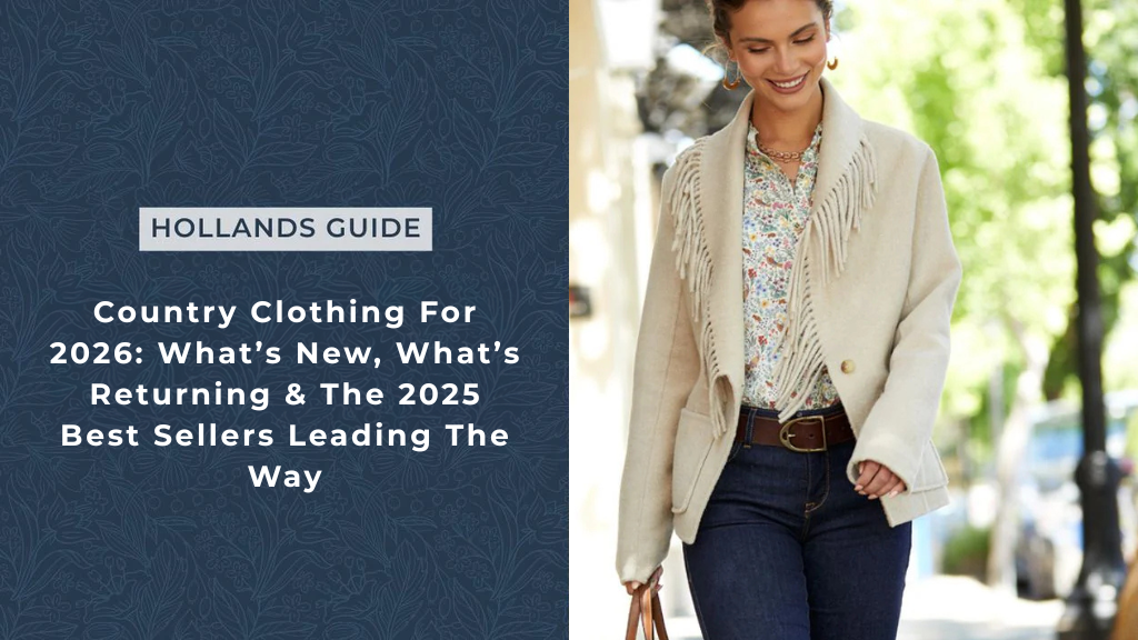 Country Clothing For 2026: What’s New, What’s Returning & The 2025 Best Sellers Leading The Way