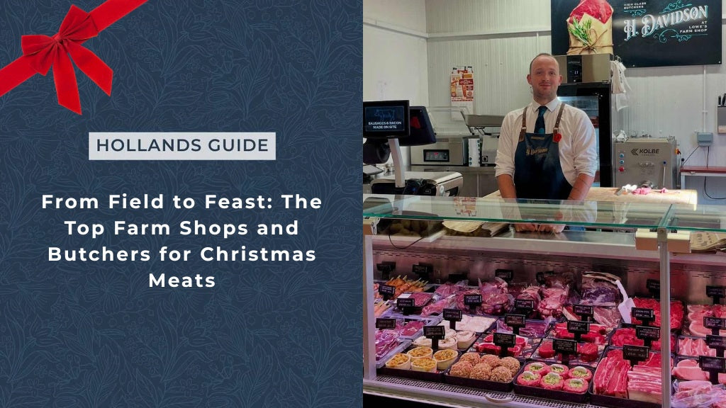 From Field to Feast:  The Top Farm Shops and Butchers for Christmas Meats