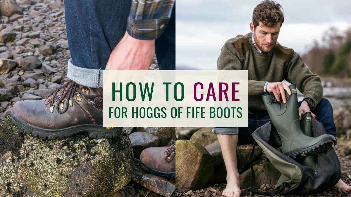 How to Care for Hoggs of Fife Boots