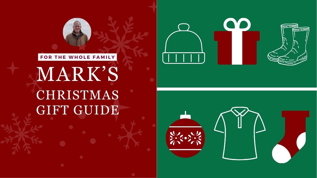 Mark's Christmas Gift Guide | Country Clothing for the Whole Family