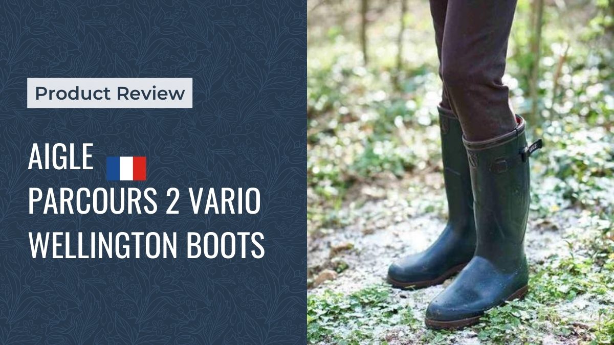 Product Review - Aigle Parcours 2 Vario Wellington Boots