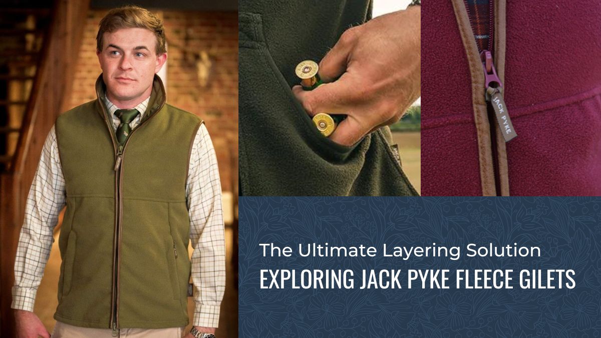 The Ultimate Layering Solution - Exploring Jack Pyke Fleece Gilets