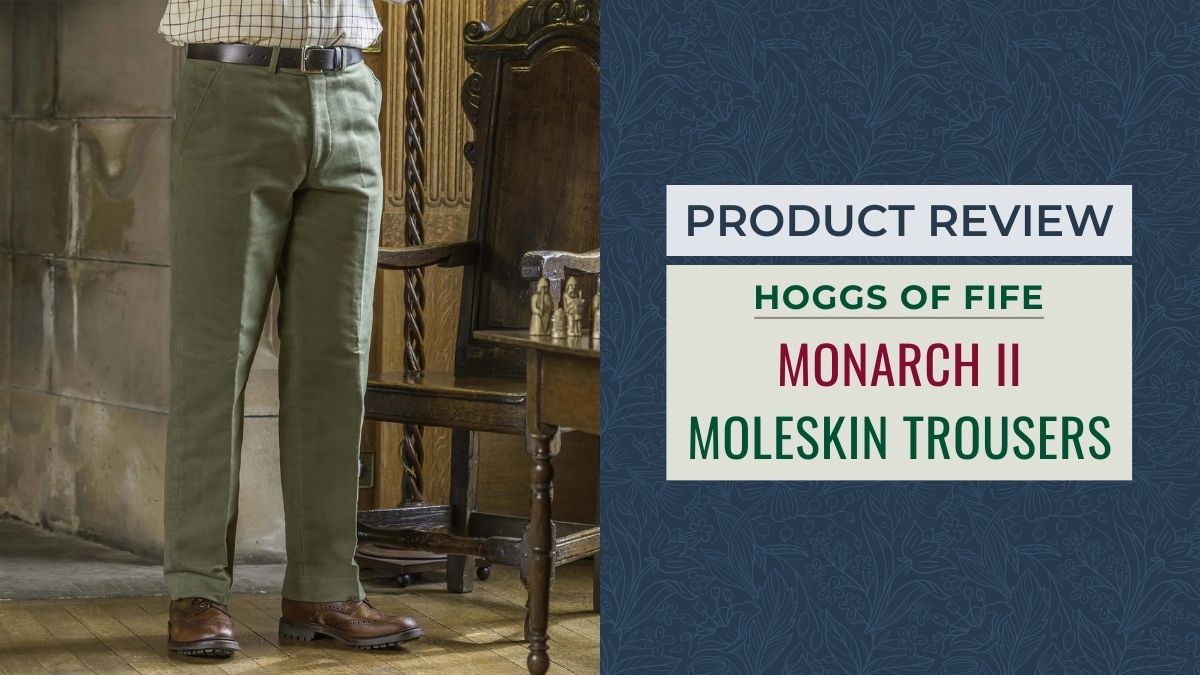 Product Review of Hoggs of Fife Monarch II Moleskin Trousers